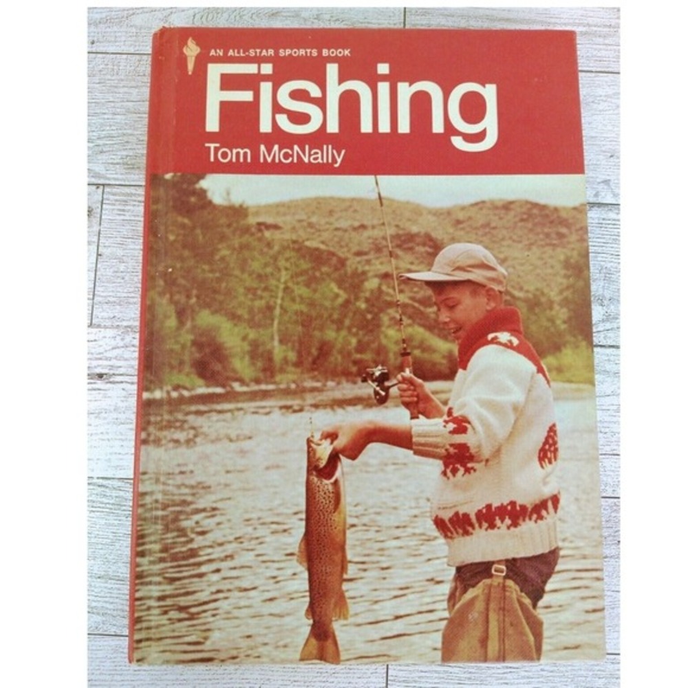 FISHING by Tom McNally Vtg 1972 An All-Star Book Hardcover Titan‎